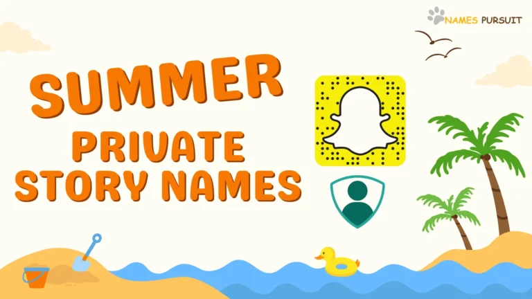 Summer Private Story Names