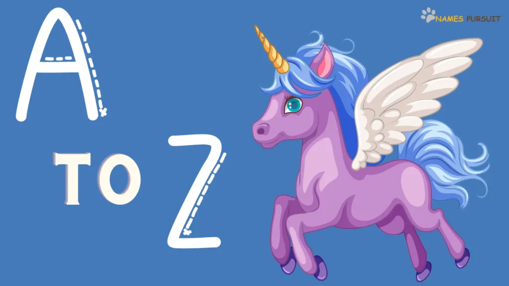Hilarious Unicorn Names (A-Z List)