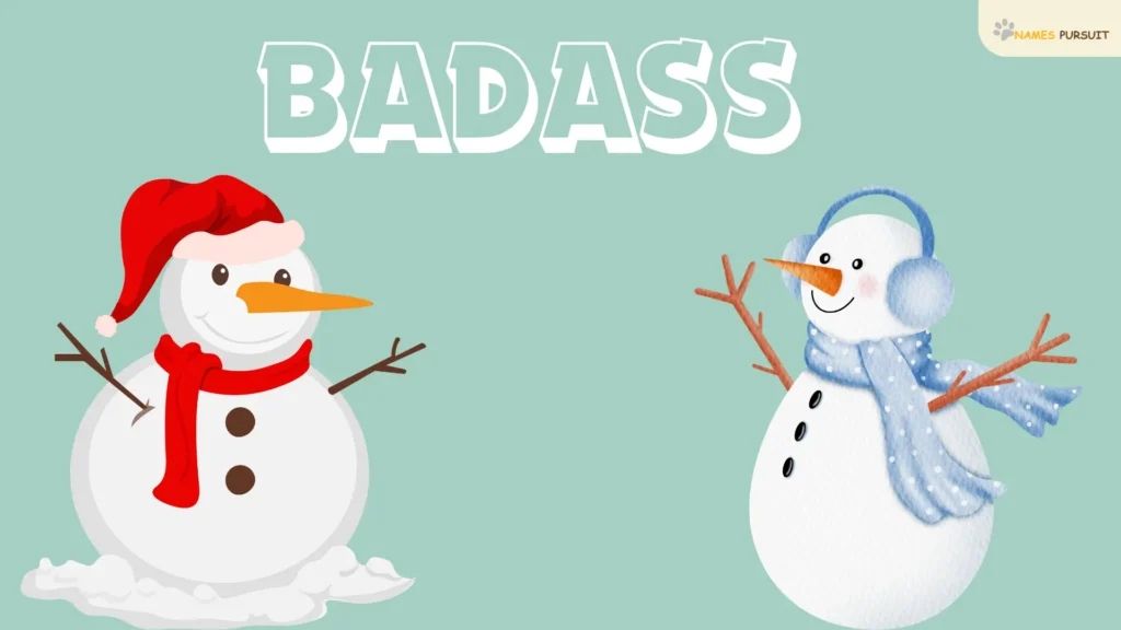 Badass Names for Snowman