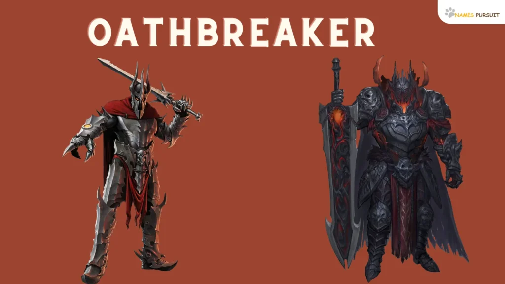 Oathbreaker Paladin Name Ideas 