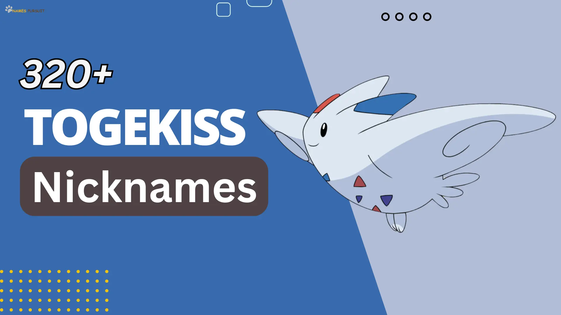 Togekiss Nicknames