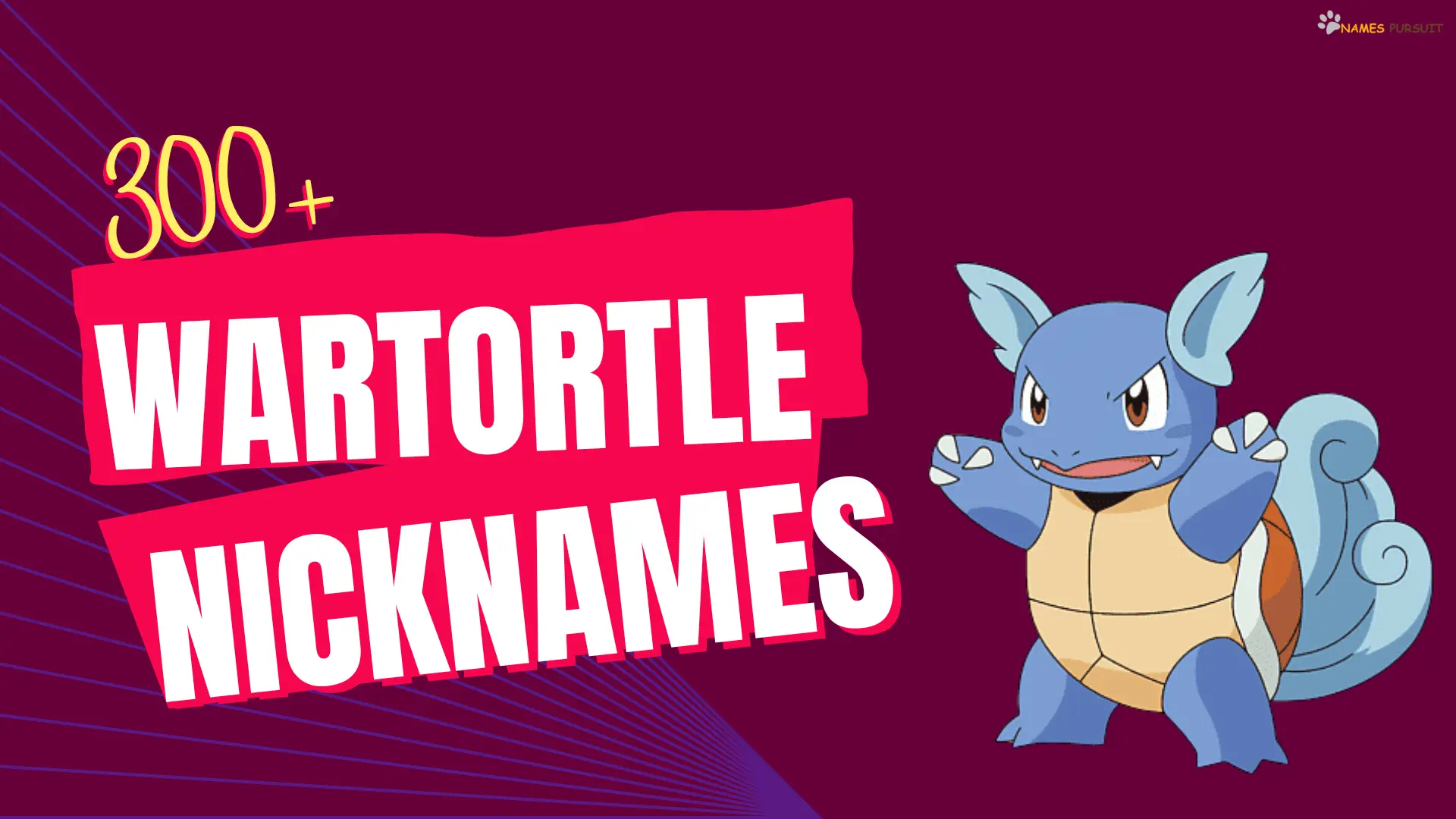 Wartortle Nicknames